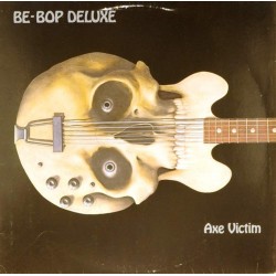 Пластинка Be Bop Deluxe Axe Victim